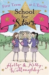 School for Stars: First Term at L'Etoile: Book 1 цена и информация | Книги для подростков и молодежи | kaup24.ee