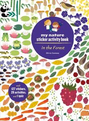 In the Forest: My Nature Sticker Activity Book hind ja info | Väikelaste raamatud | kaup24.ee