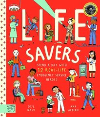 Life Savers: Spend a day with 12 real-life emergency service heroes цена и информация | Книги для подростков и молодежи | kaup24.ee