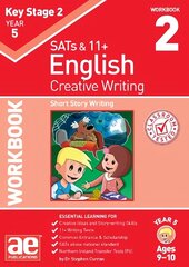 KS2 Creative Writing Year 5 Workbook 2: Short Story Writing hind ja info | Noortekirjandus | kaup24.ee