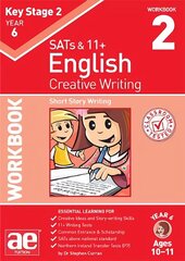 KS2 Creative Writing Year 6 Workbook 2: Short Story Writing hind ja info | Noortekirjandus | kaup24.ee