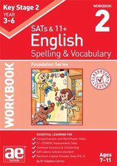 KS2 Spelling & Vocabulary Workbook 2: Foundation Level цена и информация | Книги для подростков и молодежи | kaup24.ee