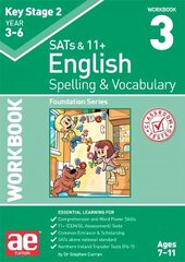 KS2 Spelling & Vocabulary Workbook 3: Foundation Level цена и информация | Книги для подростков и молодежи | kaup24.ee