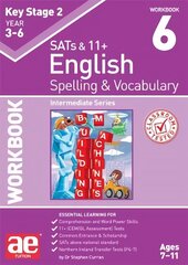 KS2 Spelling & Vocabulary Workbook 6: Intermediate Level цена и информация | Книги для подростков и молодежи | kaup24.ee