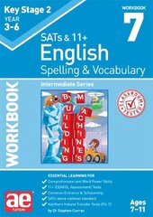 KS2 Spelling & Vocabulary Workbook 7: Intermediate Level hind ja info | Noortekirjandus | kaup24.ee