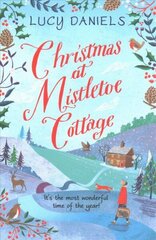 Christmas at Mistletoe Cottage: a Christmas love story set in a Yorkshire village цена и информация | Фантастика, фэнтези | kaup24.ee