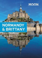 Moon Normandy & Brittany: With Mont-Saint-Michel 2nd ed. цена и информация | Путеводители, путешествия | kaup24.ee
