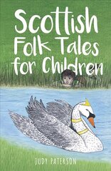 Scottish Folk Tales for Children цена и информация | Книги для подростков и молодежи | kaup24.ee