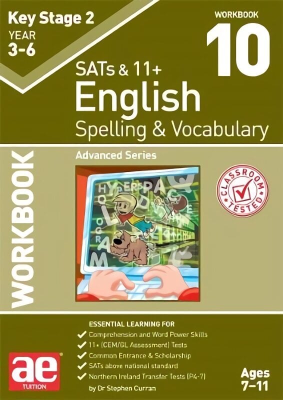 KS2 Spelling & Vocabulary Workbook 10: Advanced Level цена и информация | Noortekirjandus | kaup24.ee