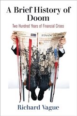 Brief History of Doom: Two Hundred Years of Financial Crises hind ja info | Majandusalased raamatud | kaup24.ee