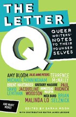 Letter Q: Queer Writers' Notes to Their Younger Selves hind ja info | Noortekirjandus | kaup24.ee