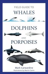 Field Guide to Whales, Dolphins and Porpoises цена и информация | Книги по экономике | kaup24.ee