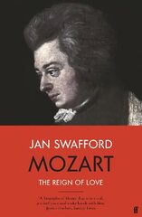 Mozart: The Reign of Love Main hind ja info | Kunstiraamatud | kaup24.ee