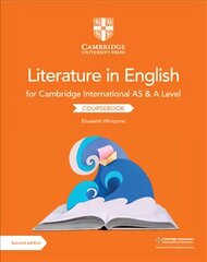 Cambridge International AS & A Level Literature in English Coursebook 2nd Revised edition цена и информация | Книги для подростков и молодежи | kaup24.ee