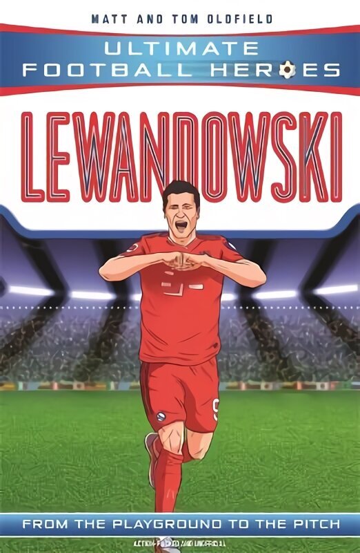 Lewandowski (Ultimate Football Heroes - the No. 1 football series): Collect them all! hind ja info | Noortekirjandus | kaup24.ee