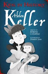 Kids in History: Helen Keller Illustrated edition hind ja info | Noortekirjandus | kaup24.ee