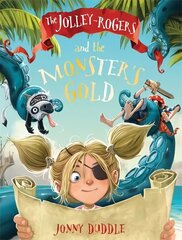 Jolley-Rogers and the Monster's Gold цена и информация | Книги для подростков и молодежи | kaup24.ee