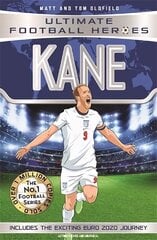 Kane (Ultimate Football Heroes - the No. 1 football series) Collect them all!: Includes Exciting Euro 2020 Journey! hind ja info | Noortekirjandus | kaup24.ee