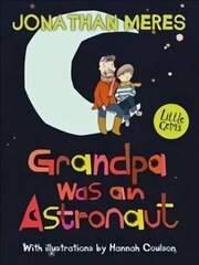 Grandpa Was an Astronaut цена и информация | Книги для подростков и молодежи | kaup24.ee