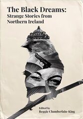 Black Dreams: Strange Stories from Northern Ireland цена и информация | Фантастика, фэнтези | kaup24.ee