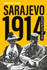 Sarajevo 1914: Sparking the First World War hind ja info | Ajalooraamatud | kaup24.ee