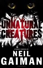 Unnatural Creatures цена и информация | Книги для подростков и молодежи | kaup24.ee