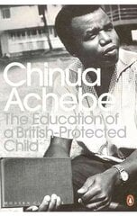 Education of a British-Protected Child цена и информация | Биографии, автобиогафии, мемуары | kaup24.ee