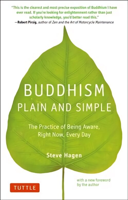 Buddhism Plain and Simple: The Practice of Being Aware Right Now, Every Day цена и информация | Usukirjandus, religioossed raamatud | kaup24.ee