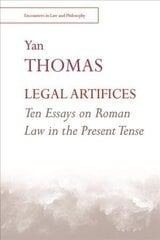 Legal Artifices: Ten Essays on Roman Law in the Present Tense цена и информация | Книги по экономике | kaup24.ee