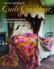 Kaffe Fassett's Quilt Grandeur: 20 Designs from Rowan for Patchwork and Quilting цена и информация | Книги о питании и здоровом образе жизни | kaup24.ee