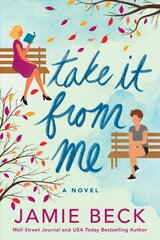 Take It from Me: A Novel цена и информация | Фантастика, фэнтези | kaup24.ee