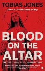 Blood on the Altar: In Search of a Serial Killer Main цена и информация | Биографии, автобиогафии, мемуары | kaup24.ee