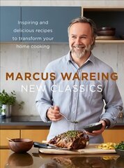 New Classics: Inspiring and Delicious Recipes to Transform Your Home Cooking цена и информация | Книги рецептов | kaup24.ee