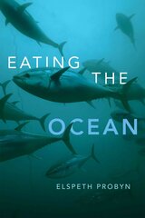 Eating the Ocean hind ja info | Ühiskonnateemalised raamatud | kaup24.ee