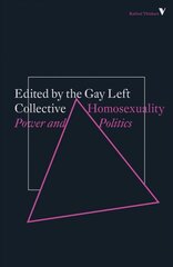 Homosexuality: Power and Politics цена и информация | Книги по социальным наукам | kaup24.ee