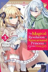 Magical Revolution of the Reincarnated Princess and the Genius Young Lady, Vol 3 (manga) цена и информация | Фантастика, фэнтези | kaup24.ee