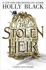 Stolen Heir: A Novel of Elfhame цена и информация | Книги для подростков и молодежи | kaup24.ee