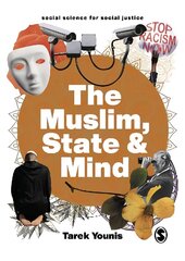 Muslim, State and Mind: Psychology in Times of Islamophobia hind ja info | Ühiskonnateemalised raamatud | kaup24.ee