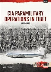 CIA Operations in Tibet, 1957-1974: 1957-1974 цена и информация | Исторические книги | kaup24.ee