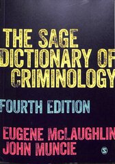 SAGE Dictionary of Criminology 4th Revised edition цена и информация | Книги по социальным наукам | kaup24.ee