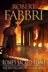 Rome's Sacred Flame: The new Roman epic from the bestselling author of Arminius Main hind ja info | Fantaasia, müstika | kaup24.ee