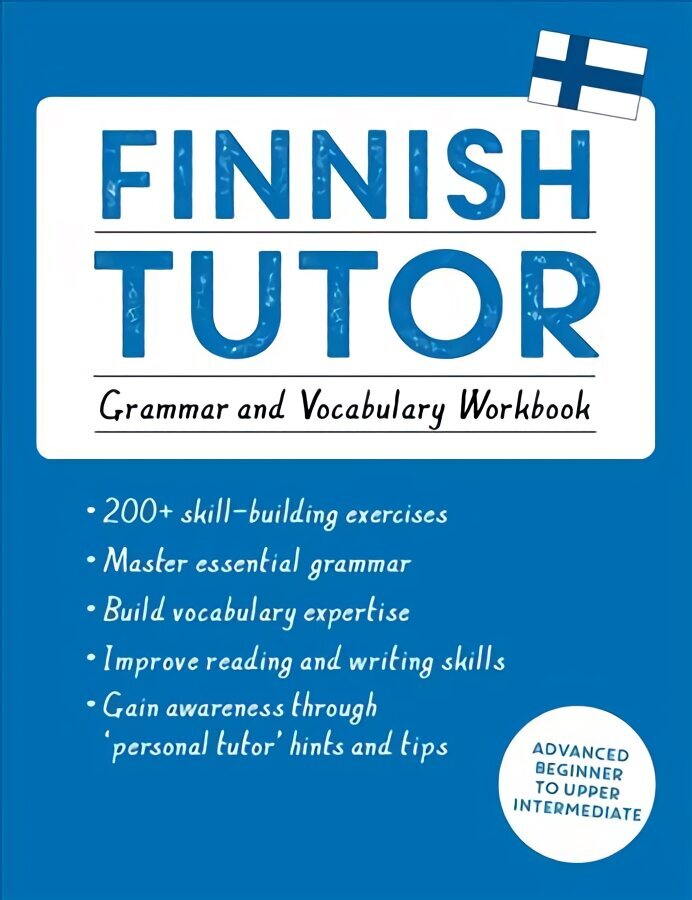 Finnish Tutor: Grammar and Vocabulary Workbook (Learn Finnish with Teach Yourself): Advanced beginner to upper intermediate course цена и информация | Võõrkeele õppematerjalid | kaup24.ee