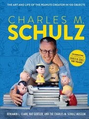 Charles M. Schulz: The Creator of PEANUTS in 100 Objects цена и информация | Биографии, автобиогафии, мемуары | kaup24.ee