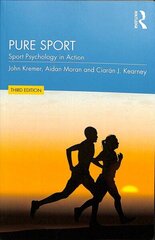 Pure Sport: Sport Psychology in Action 3rd edition hind ja info | Tervislik eluviis ja toitumine | kaup24.ee