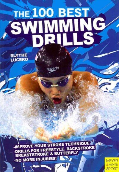 100 Best Swimming Drills 2nd edition цена и информация | Tervislik eluviis ja toitumine | kaup24.ee