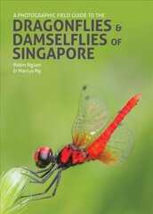 Photographic Field Guide to the Dragonflies & Damselflies of Singapore hind ja info | Laste õpikud | kaup24.ee