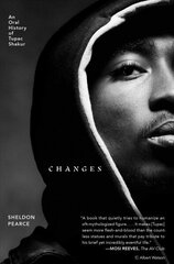 Changes: An Oral History of Tupac Shakur hind ja info | Elulooraamatud, biograafiad, memuaarid | kaup24.ee