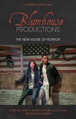 Blumhouse Productions: The New House of Horror цена и информация | Книги об искусстве | kaup24.ee