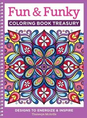 Fun & Funky Coloring Book Treasury: Designs to Energize and Inspire цена и информация | Книжки - раскраски | kaup24.ee