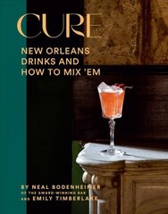 Cure: New Orleans Drinks and How to Mix 'Em hind ja info | Retseptiraamatud | kaup24.ee